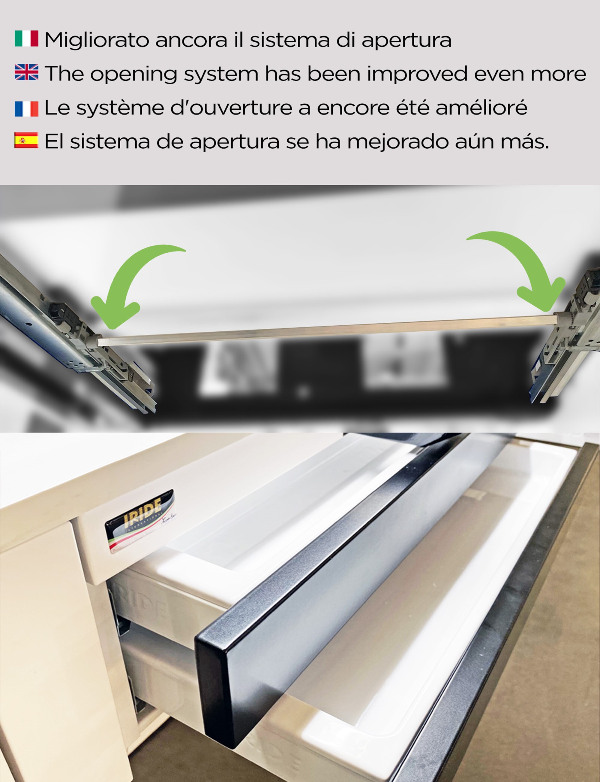 THE OPENING SYSTEM IS IMPROVED EVEN MORE